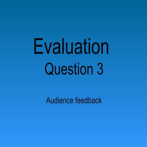 Evaluation