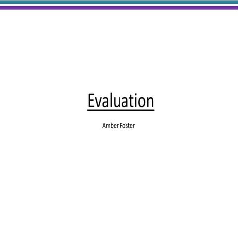 Evaluation