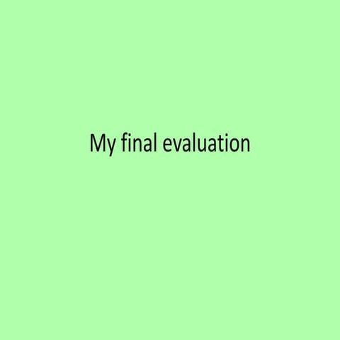 Evaluation
