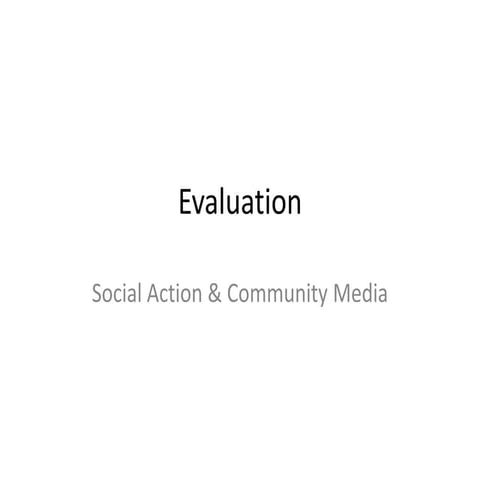 Evaluation