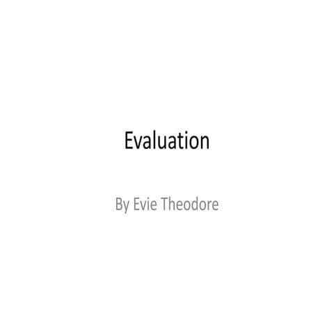 Evaluation