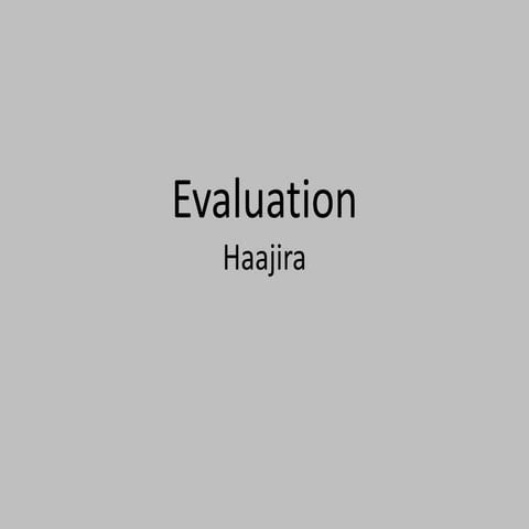 Evaluation