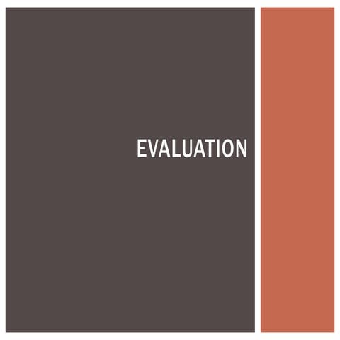 Evaluation