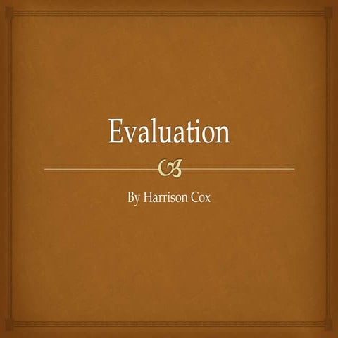 Evaluation