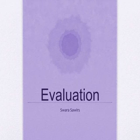 Evaluation 