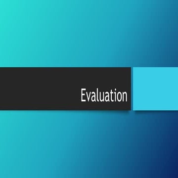 Evaluation