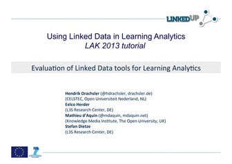 Evaluation of Linked Data tools for Learning Analytics