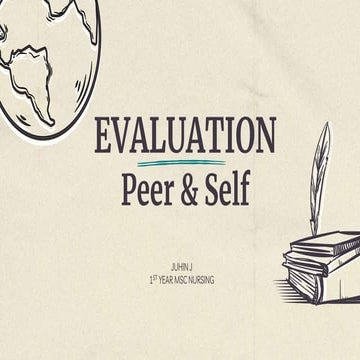 Self-Evaluation & Peer Evaluation | Nursing Education | Juhin J
