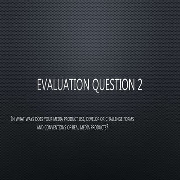 Evaluation question 2