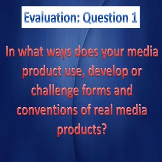 Evaluation - Question 1