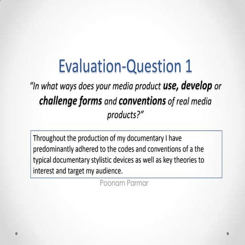 Evaluation Question 1