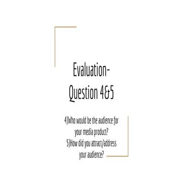 Evaluation  question 4&amp;5