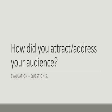 Evaluation   Question 5