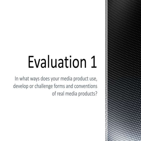 Evaluation 1
