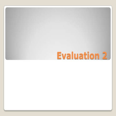 Evaluation 2  how does your media product represent particular social groups