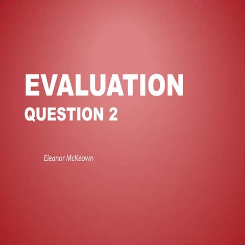 Evaluation question two | PPTX