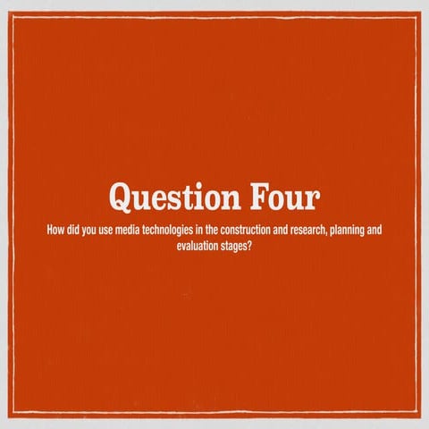 Evaluation Question 4