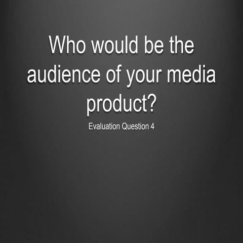 Evaluation Question 4