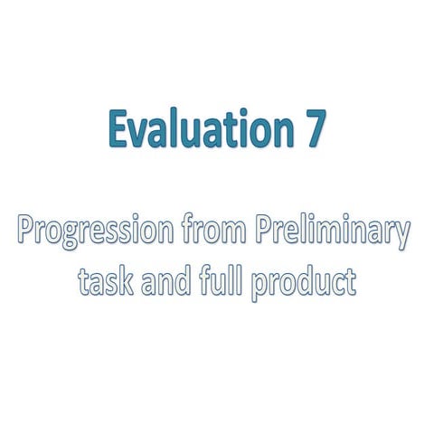 Evaluation 7 media