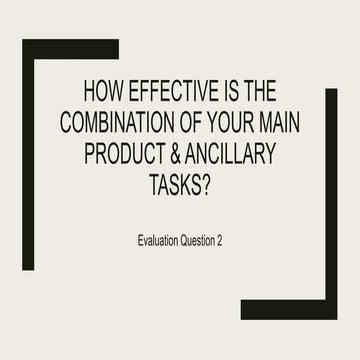 Evaluation Question 2 