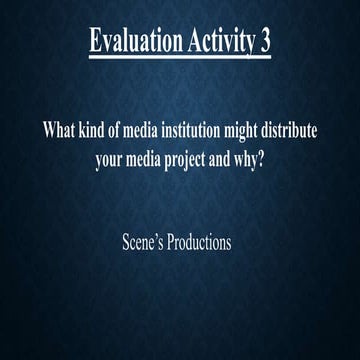 Media question 3 - distribution and production | PPTX