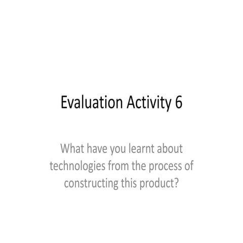 Evaluation activity 6