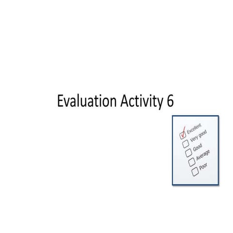 Evaluation activity 6