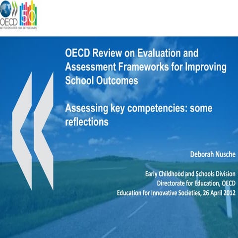 OECD Review on Evaluation and Assessment Frameworks for Improving School Outc...