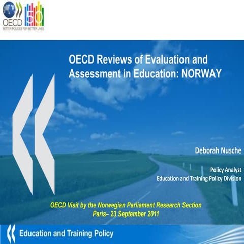 Evaluation and Assessment Norway - Report for Parliament Delegation 23 Sept 201