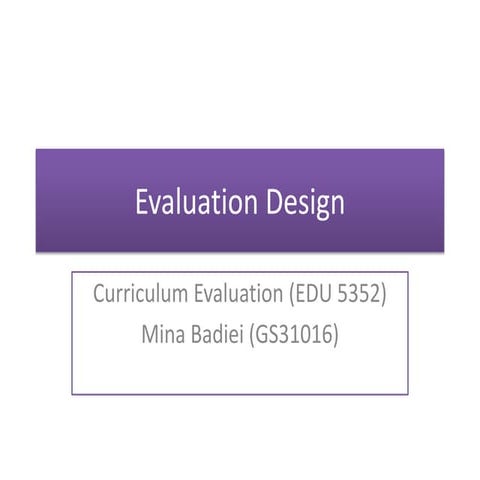 Evaluation design