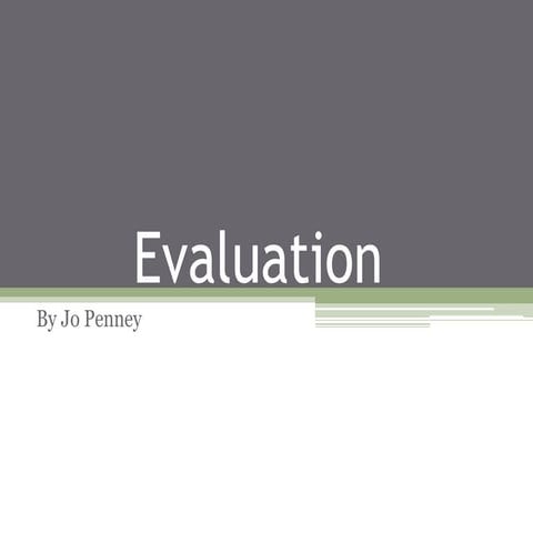 Evaluation 
