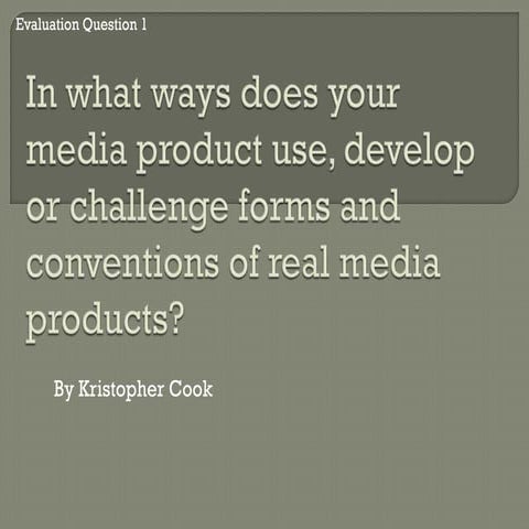 Evaluation for media 1