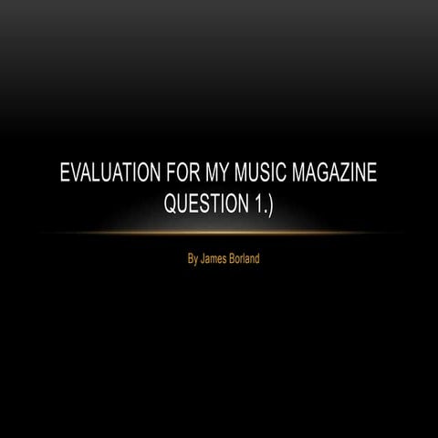 Evaluation for my music magazine q1