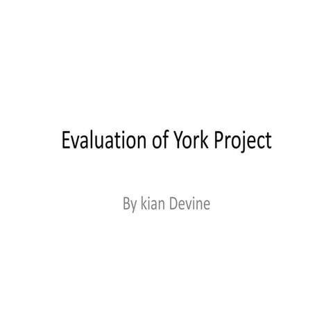 Evaluation for york project