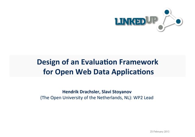 Evaluation framework linkedup_amste...