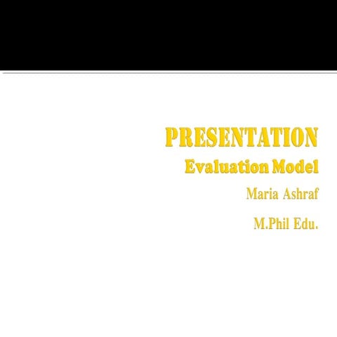 Evaluation models
