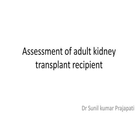 Evaluation of adult kidney transplant candidates