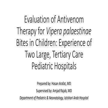 Evaluation of Antivenom Therapy for Vipera palaestinae Bites in Children: Experience of Two Large, Tertiary Care Pediatric Hospitals