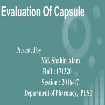 Evaluation of capsules 