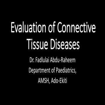 Evaluation of Connective Tissue Diseases_Abdu_Raheem.pptx