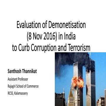 Evaluation of Demonetisation (8 Nov 2016) in India to Curb Corruption and T...