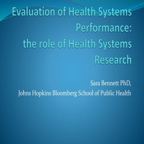 Evaluation of health systems performance: the role of Health Systems Research