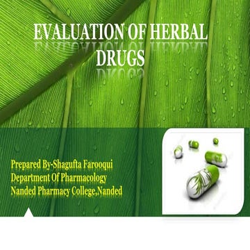 Evaluation of herbal drugs