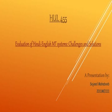 Evaluation of hindi english mt systems, challenges and solutions