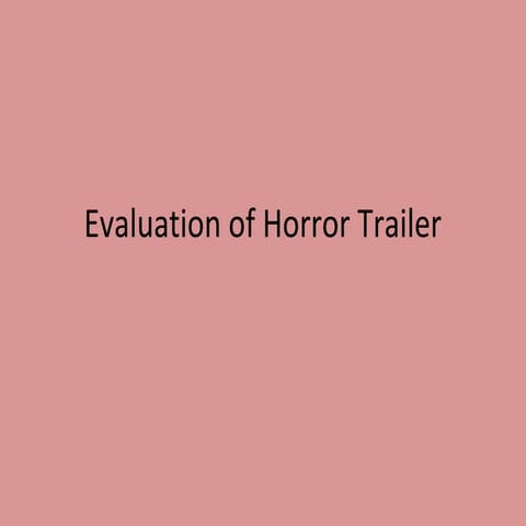 Evaluation of horror trailer