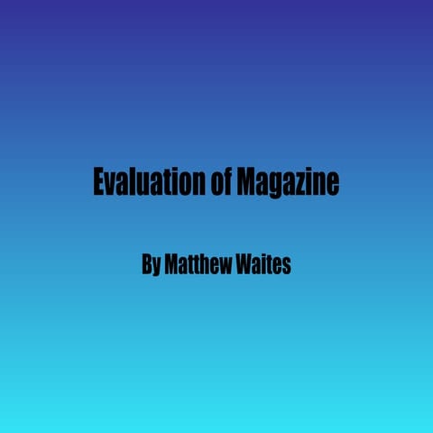 Evaluation of magazine