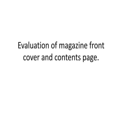 Evaluation of magazine front cover and contents page
