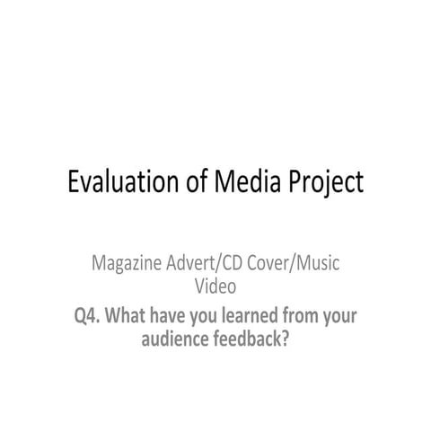 Evaluation of media project q4