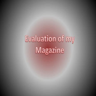 Evaluation of my magazine