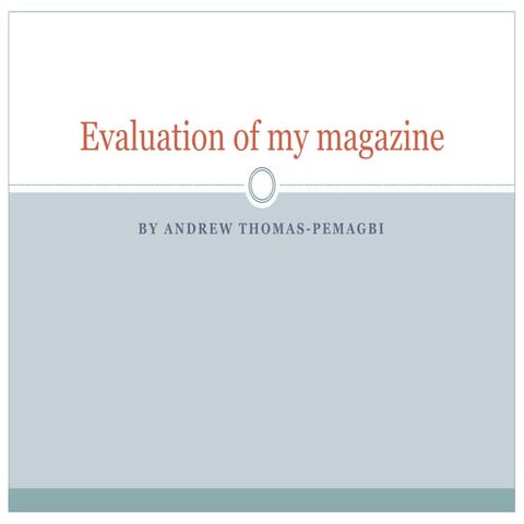 Evaluation of my magazine